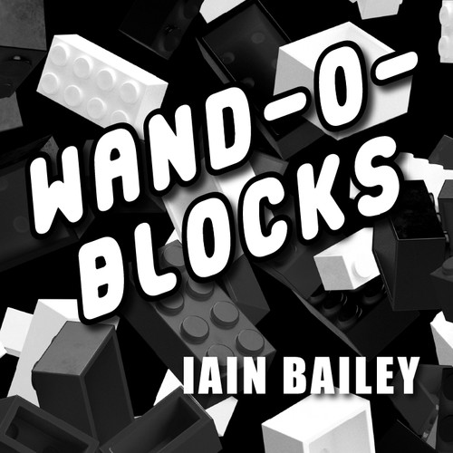 Wand blocks ian bailey - wand-o-blocks,